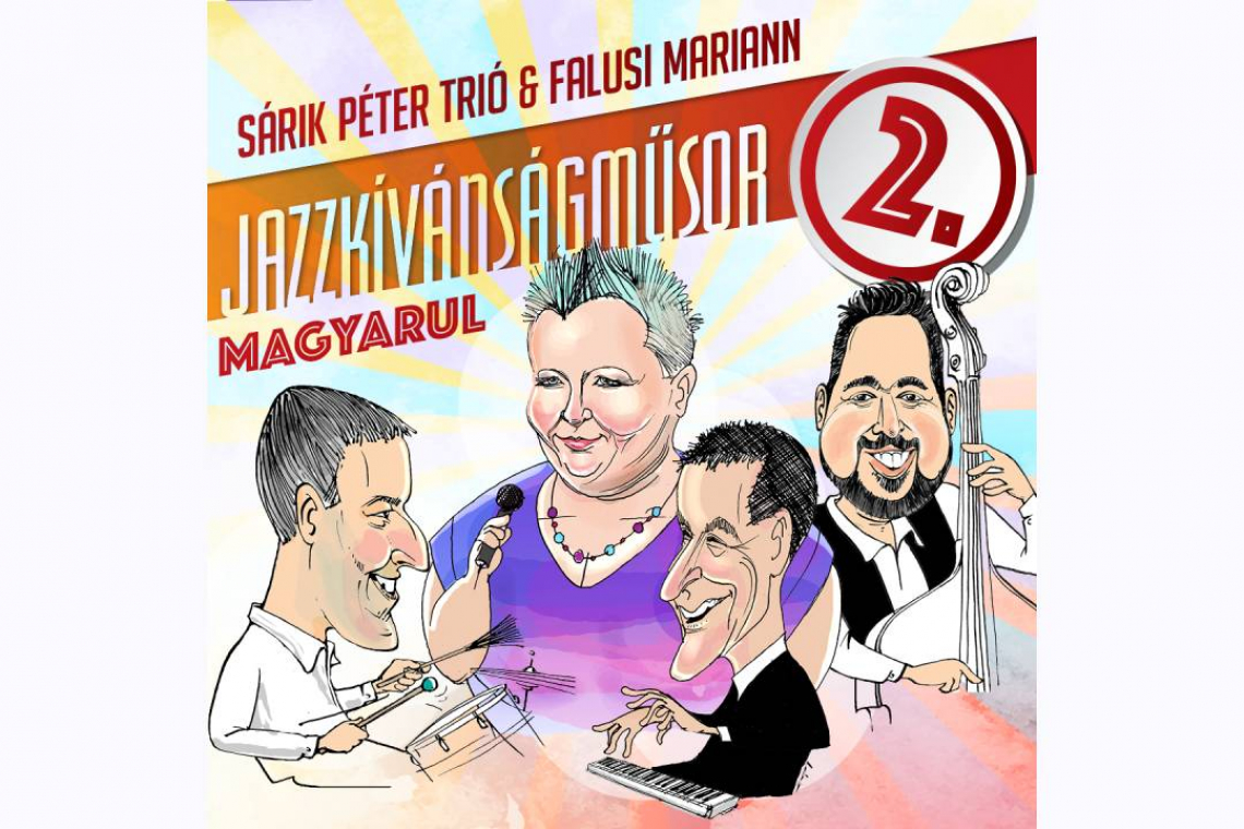 Jazzkívánságműsor magyarul 2. lemezbemutató koncert 