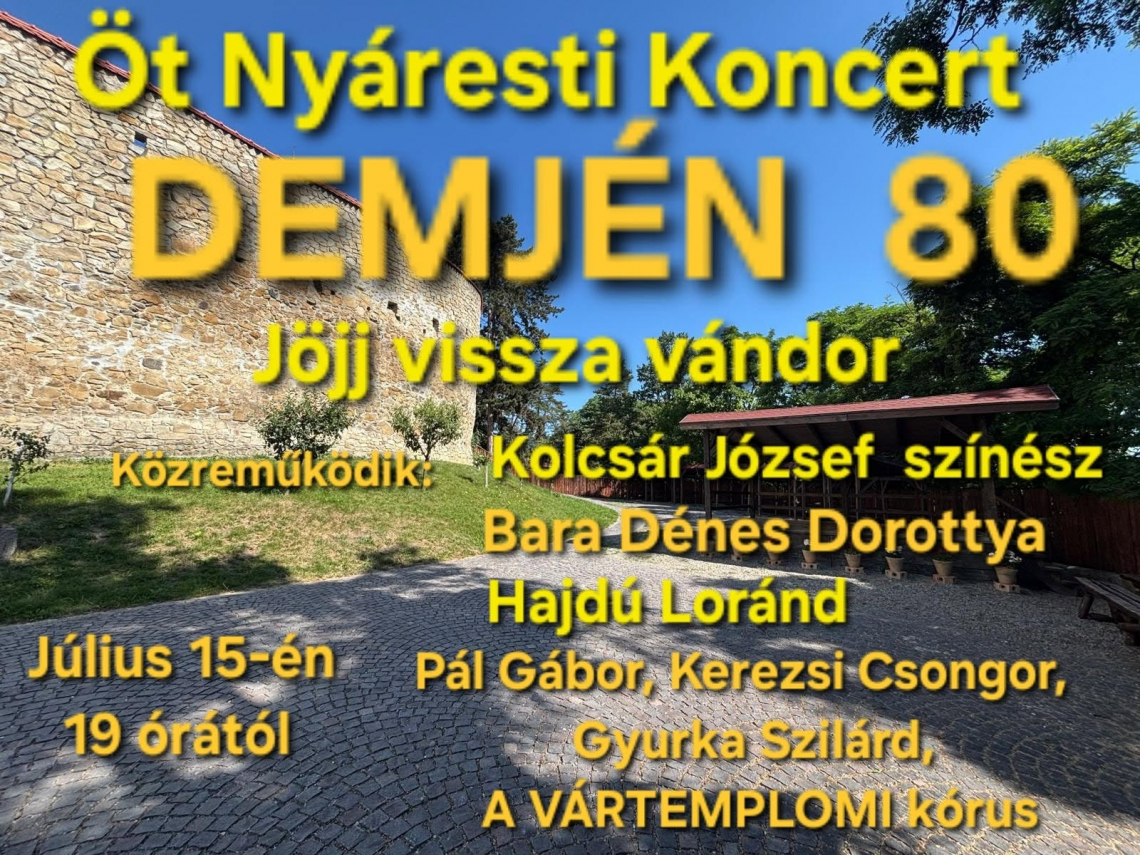 Demjén 80 - Jöjj vissza vándor